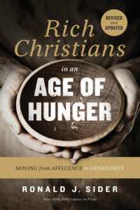Rich Christians in an Age of Hunger : Moving from Affluence to Generosity