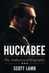 Huckabee : The Authorized Biography -- Hardback