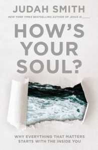 How's Your Soul? : Why Everything That Matters Starts with the inside You