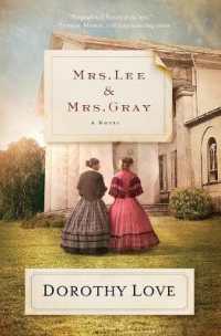 Mrs. Lee and Mrs. Gray : A Novel