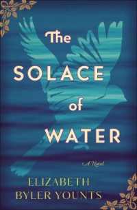 The Solace of Water : A Novel