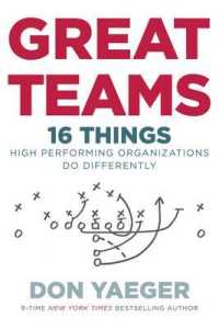Great Teams : 16 Things High Performing Organizations Do Differently