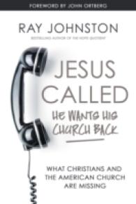 Jesus Called - He Wants His Church Back : What Christians and the American Church are Missing -- Hardback