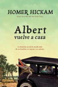 Albert vuelve a casa : The Somewhat True Story of a Woman, a Husband, and her Alligator