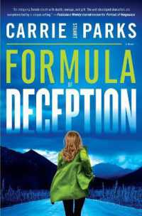 Formula of Deception : A Novel