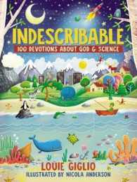 Indescribable : 100 Devotions about God and Science (Indescribable Kids)