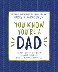 You Know You're a Dad : A Book for Dads Who Never Thought They -- Hardback