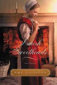 Amish Sweethearts : Four Amish Novellas