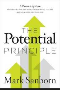 Potential Principle : A Proven System for Closing the Gap between How Good You Are and How Good You Co -- Hardback