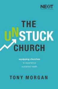The Unstuck Church : Equipping Churches to Experience Sustained Health