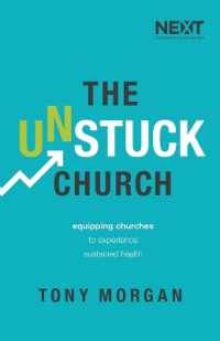 The Unstuck Church : Equipping Churches to Experience Sustained Health