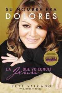Su Nombre Era Dolores : La Jenn Que Yo Conocí