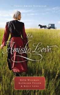 An Amish Love : Three Amish Novellas
