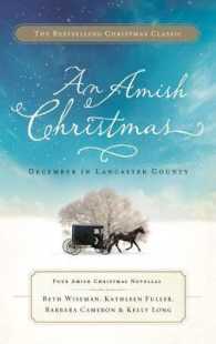 An Amish Christmas : December in Lancaster County （Reprint）