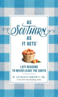 As Southern as It Gets : 1,071 Reasons to Never Leave the South -- Hardback