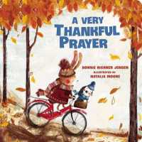 A Very Thankful Prayer : A Fall Poem of Blessings and Gratitude (A Time to Pray) （Board Book）