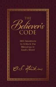 The Believer's Code : 365 Devotions to Unlock the Blessings in God's Word (The Code Series)