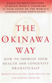 The Okinawa Way: How to Improve Your Health And Longevity Dramatically