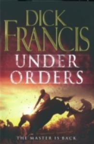 Under Orders (Francis Thriller) -- Hardback