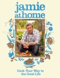Jamie at Home : Cook Your Way to the Good Life
