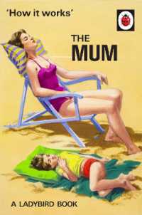 How It Works: The Mum (Ladybirds for Grown-ups)