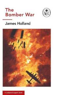 The Bomber War: a Ladybird Expert Book : Book 7 of the Ladybird Expert History of the Second World War (The Ladybird Expert Series)