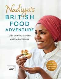 Nadiya's British Food Adventure : Beautiful British recipes with a twist, from the Bake Off winner & bestselling author of Time to Eat