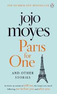 Paris for One and Other Stories : Discover the author of Me before You， the love story that captured a million hearts