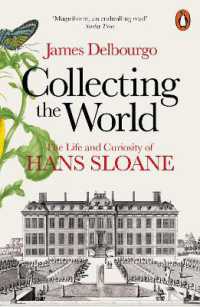 Collecting the World : The Life and Curiosity of Hans Sloane