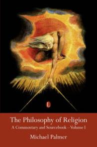 The Philosophy of Religion : A Commentary and Sourcebook (Volume I)