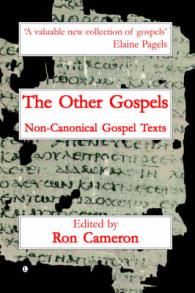 The Other Gospels : Non-Canonical Gospel Texts