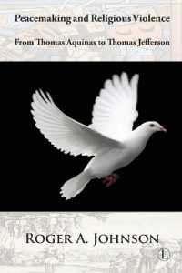 Peacemaking and Religious Violence : From Thomas Aquinas to Thomas Jefferson