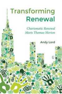 Transforming Renewal : Charismatic Renewal Meets Thomas Merton