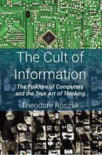 Cult of Information : The Folklore of Computers and the True Art of Thinking -- Paperback / softback