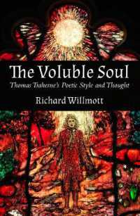 Voluble Soul : Thomas Traherne's Poetic Style and Thought