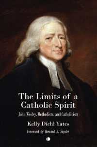 The the Limits of a Catholic Spirit : John Wesley, Methodism, and Catholicism