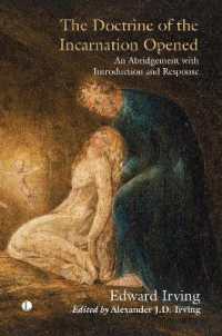 The the Doctrine of the Incarnation Opened : An Abridgement with Introduction and Response