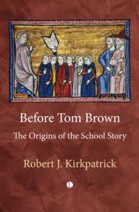 Before Tom Brown : The Origins of the School Story