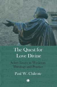 Quest for Love Divine : Select Essays in Wesleyan Theology and Practice -- Paperback / softback