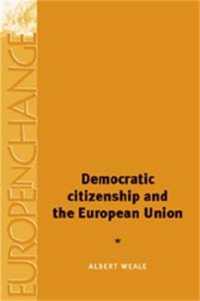民主的市民権とＥＵ<br>Democratic Citizenship and the European Union (Europe in Change)