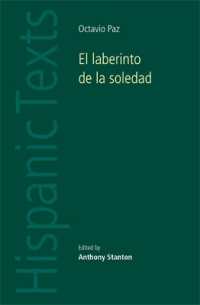 オクタビオ・パス『孤独の迷宮』（原典＋英訳）<br>El Laberinto De La Soledad by Octavio Paz (Hispanic Texts)