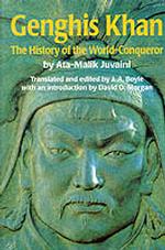 Genghis Khan: The History of the World Conqueror (Manchester Medieval Studies)