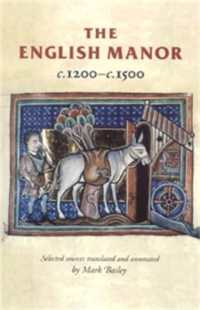 The English Manor C.1200-C.1500 (Manchester Medieval Sources)