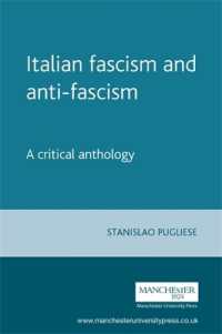 イタリアのファシズムと反ファシズム：批評版アンソロジー<br>Italian Fascism and Anti-Fascism : A Critical Anthology (Italian Texts)