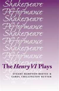 The Henry vi Plays (Shakespeare in Performance)