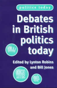 Debates in British Politics Today (Politics Today)