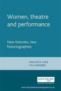 Women, Theatre and Performance : New Histories, New Historiographies (Women, Theatre and Performance)