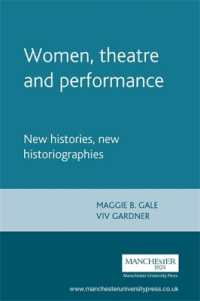 Women, Theatre and Performance : New Histories, New Historiographies (Women, Theatre and Performance)