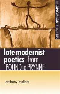 Late Modernist Poetics : From Pound to Prynne (Angelaki Humanities)