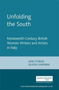 Unfolding the South : Nineteenth-Century British Women Writers and Artists in Italy